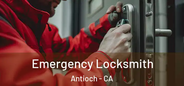 Emergency Locksmith Antioch - CA